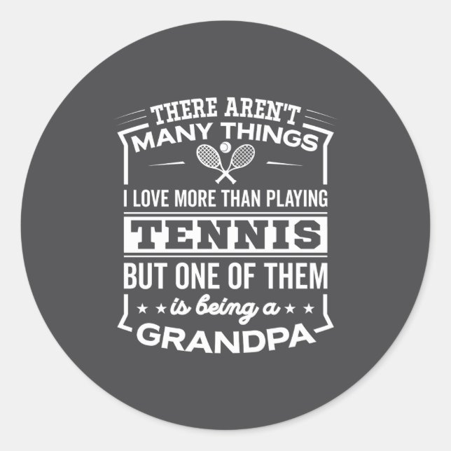 Sticker Rond Being A Tennis Grandpa Funny Old Man  (Devant)