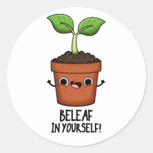 Sticker Rond Beleaf Dans Votre Amusant Plante Pun