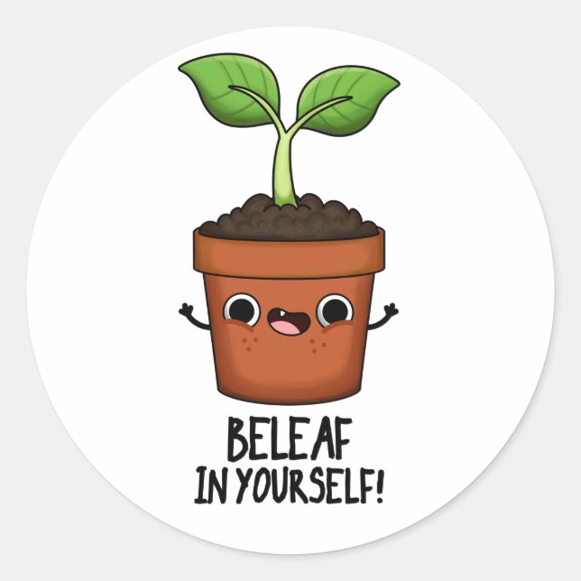 Sticker Rond Beleaf Dans Votre Amusant Plante Pun (Devant)