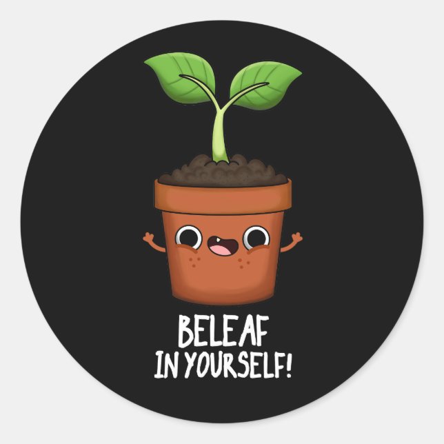 Sticker Rond Beleaf En Vous-Même Drôle Plante Pun Dark BG (Devant)