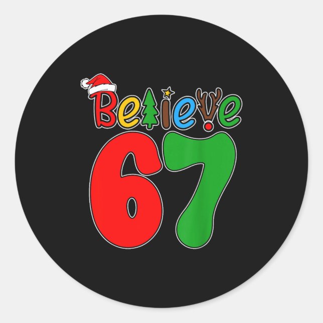 Sticker Rond Believe Christmas 67 Xmas Santa Six Seven Pajamas  (Devant)