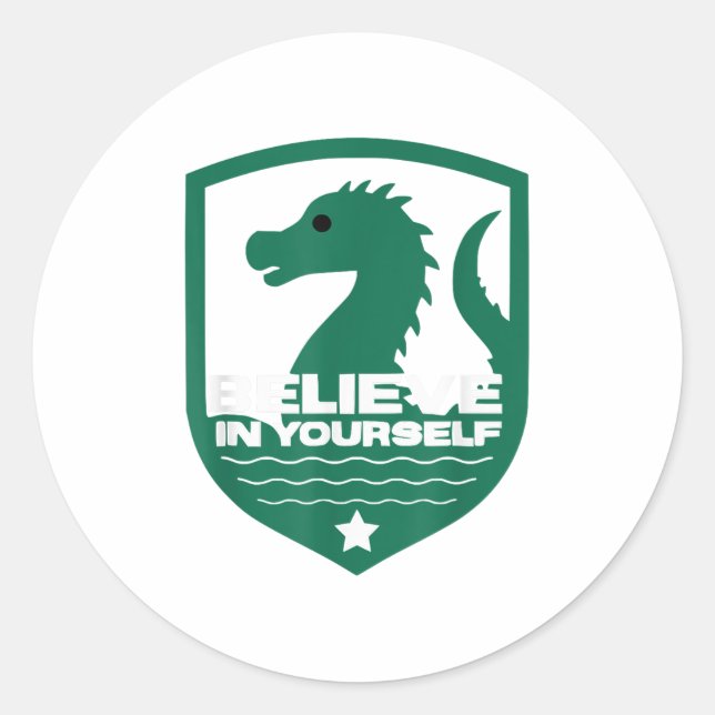 Sticker Rond Believe In Yourself Funny Motivational Loch Ness M (Devant)