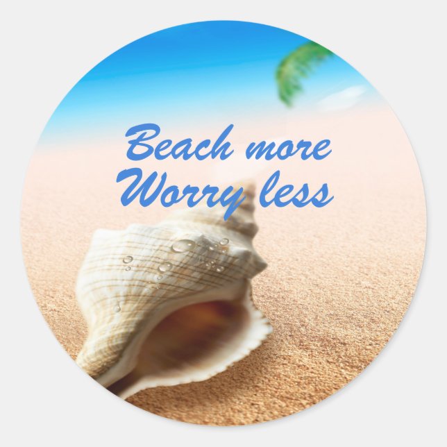 Sticker Rond Belle Plage Plus À S'Inquiéter Moins (Devant)
