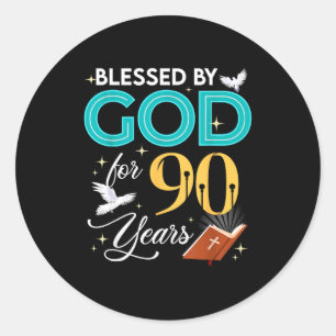 Sticker Rond Béni par Dieu pendant 90 ans 90 ans 90e anniversai