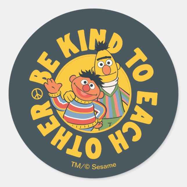 Sticker Rond Bert et Ernie | Être gentil les uns envers les aut (Devant)
