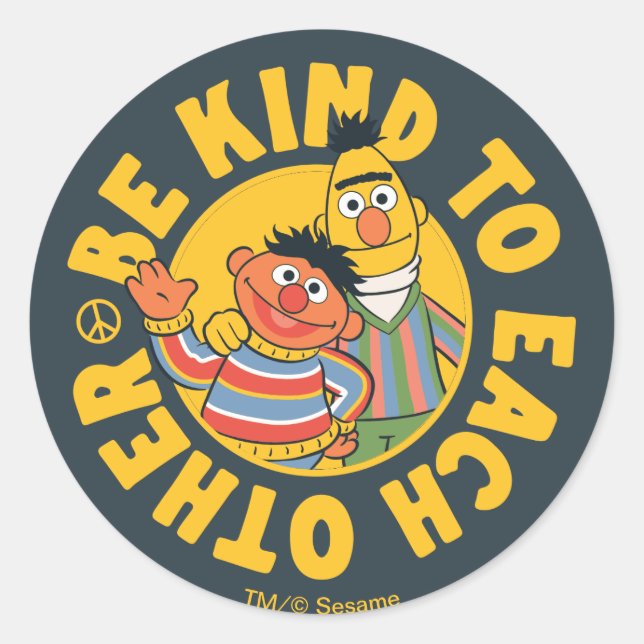 Sticker Rond Bert et Ernie | Soyez gentils l'un envers l'autre (Devant)