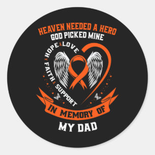 Sticker Rond Besoin D'Un Héros Que Dieu A Pris Mon Papa Leucémi