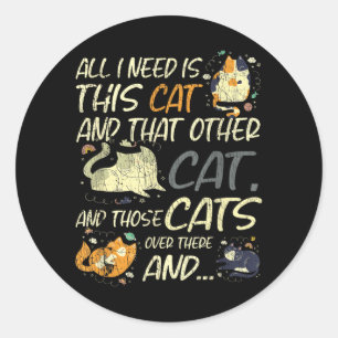 Sticker Rond Besoin Est Ce Chat Et Cet Autre Chat Hommes Femmes