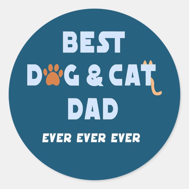Sticker Rond Best Chien et Chat Papa Jamais Fur Papa Fête des p (Devant)