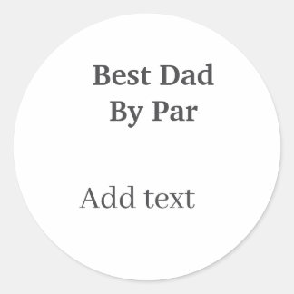 Sticker Rond Best dad by par gray black father's day namesimple