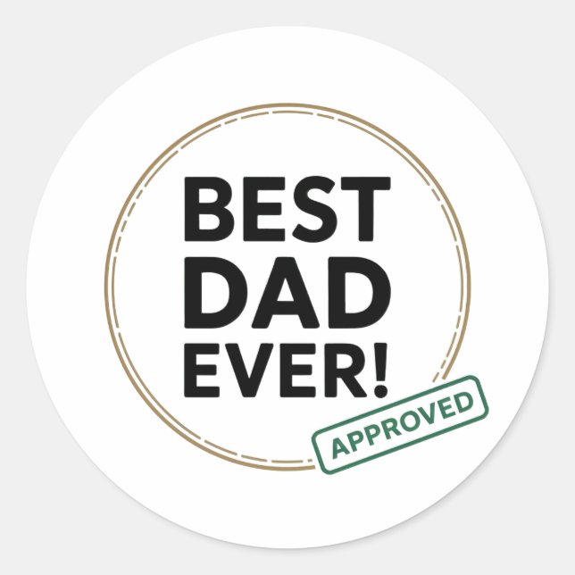 Sticker Rond Best Dad Ever, conception de texte approuvée (Devant)