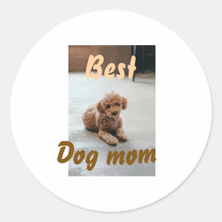 Sticker Rond Best dog mom brown puddle pet dog cat mothers day 
