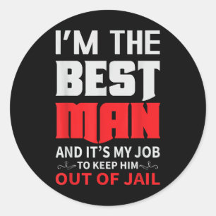Sticker Rond Best Man Mariage Groom Funny Bachelor Stag Party M