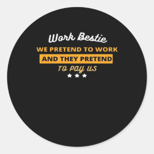 Sticker Rond Bestie de travail Funny Coworker Citation classiqu
