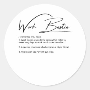Sticker Rond Bestie de travail Funny Coworker & collègue Classi
