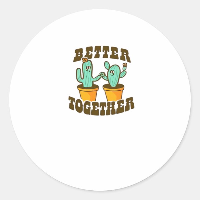 Sticker Rond Better Together Cactuses Whimsical Style  (Devant)