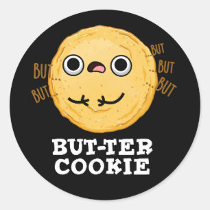 Sticker Rond Beurre Cookie Funny Food Pun Dark BG