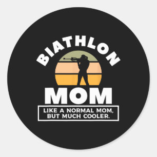 Sticker Rond Biathlon Maman Comme Une Maman Normale Mais Beauco