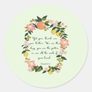 Sticker Rond Bible Verse Art - Ésaïe 64:8