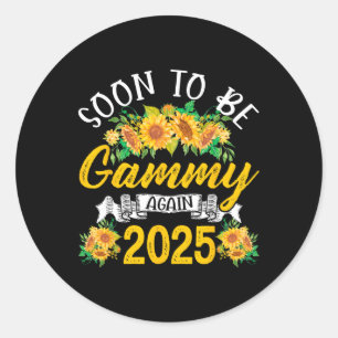Sticker Rond Bientôt Être De Nouveau Gammy Femmes Tournesol 202