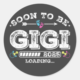 Sticker Rond Bientôt être Gigi 2025 Chargement