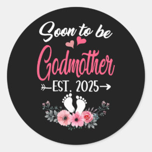 Sticker Rond Bientôt Être Godmère Est 2025 Fête Des Mères Premi