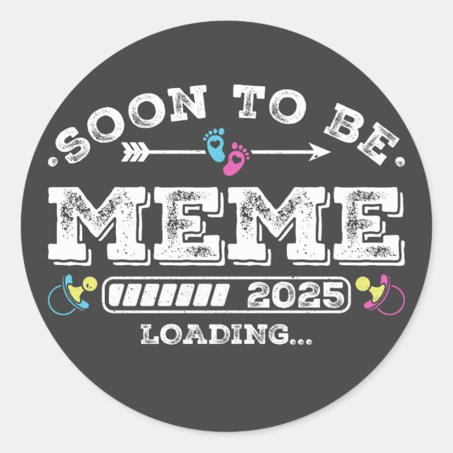 Sticker Rond Bientôt être mème 2025 Chargement (Devant)