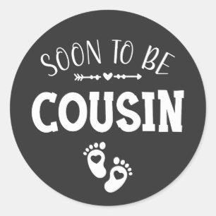 Sticker Rond Bientôt être promu cousin à Cousin