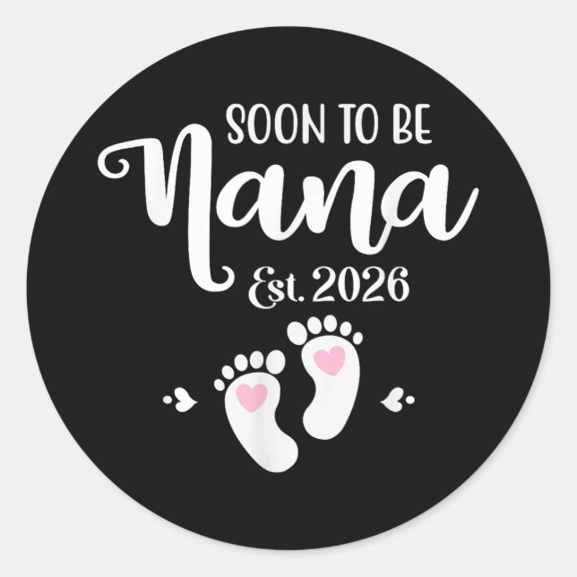 Sticker Rond Bientôt Nana Est. 2026 Bébé drôle Nana (Devant)
