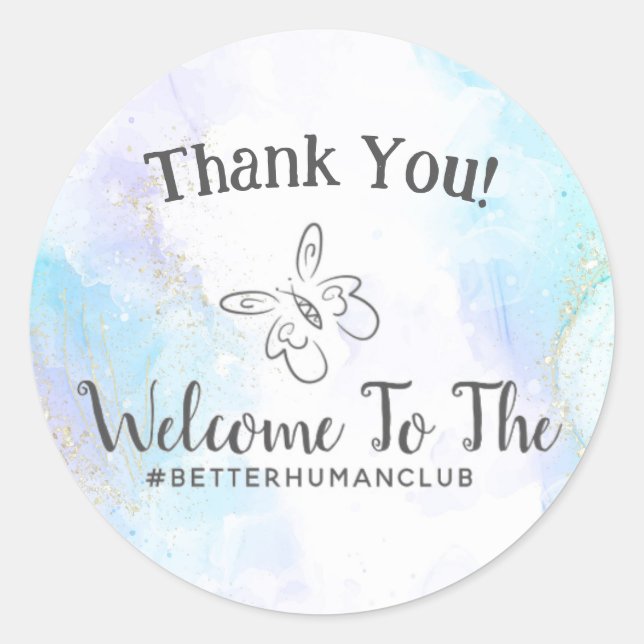 Sticker Rond Bienvenue au Better Human Club Merci (Devant)