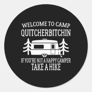 Sticker Rond Bienvenue au camp Quitcherin - Camping drôle
