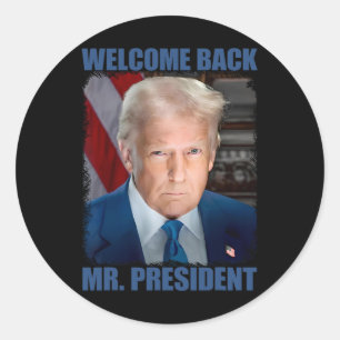 Sticker Rond Bienvenue Ck Monsieur le président Donald Trump In