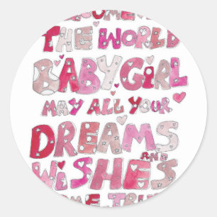 Sticker Rond Bienvenue Dans Le Monde Baby Girl