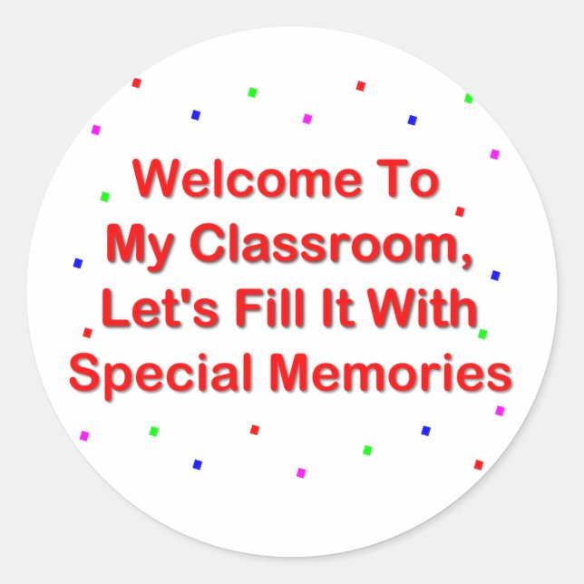 Sticker Rond Bienvenue Dans Ma Classe; Remplissez-La De Souveni (Devant)