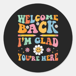 Sticker Rond Bienvenue De Retour Je Suis Heureux Que Vous Soyez