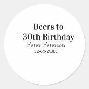 Sticker Rond Bière pour 30e anniversaire nom date homme élégant