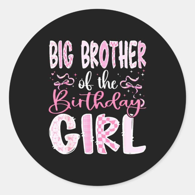 Sticker Rond Big Brother Of The Birthday Girl Nk Coquette Bow F (Devant)