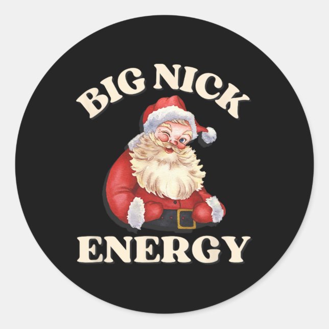 Sticker Rond Big Nick Energy Funny Père Noël Noël (Devant)