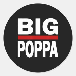 Sticker Rond Big Poppa Hip hop Papa Fête des pères