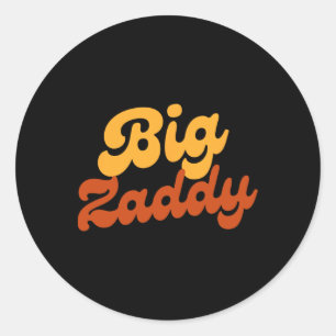 Sticker Rond Big Zaddy Papa papa papa père Fête des pères