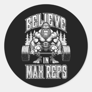 Sticker Rond Bigfoot Gym Croyez En Max Reps Deadlift Bodybuild