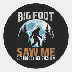 Sticker Rond Bigfoot M'A Vu Des Cadeaux Sasquatch Pour Fête des