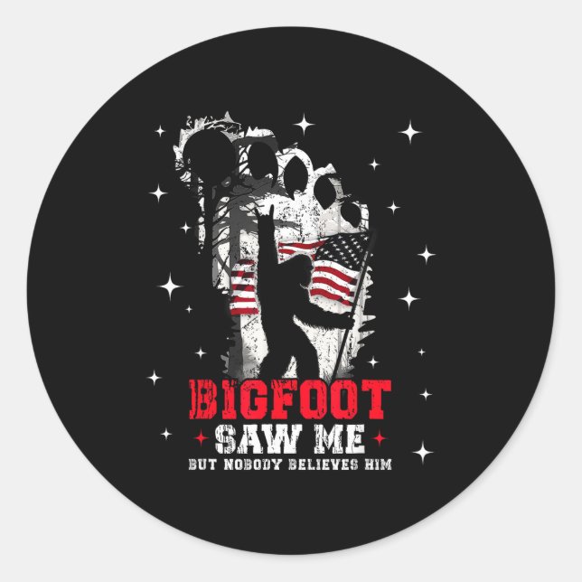 Sticker Rond Bigfoot Saw Me But Nobody Believes Him Forest Hiki (Devant)