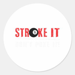 Sticker Rond Billard amusant Billard Billard Il Ne Le Poke Pas 