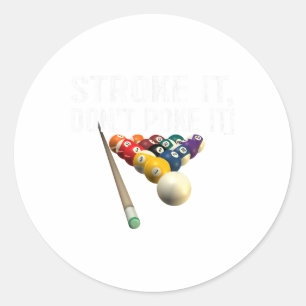 Sticker Rond Billard Drôle Billard Il Ne Le Poke Pas! Tee