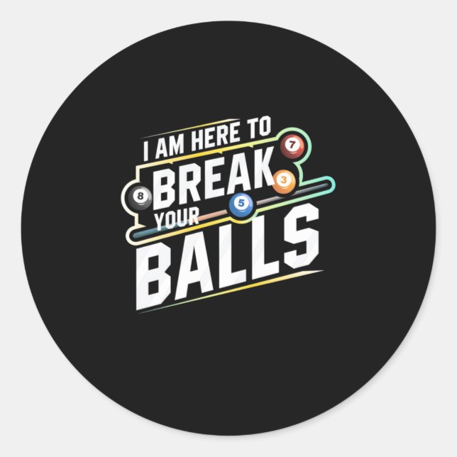 Sticker Rond Billard Snooker Est Là Pour Briser Vos Ballons (Devant)