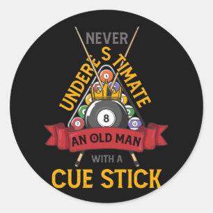 Sticker Rond Billiard Ne Sous-Estime Jamais Un Vieux Homme Avec