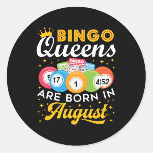 Sticker Rond Bingo Queens Are Born in August Anniversaire