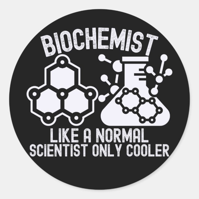 Sticker Rond Biochimiste comme un scientifique normal  Seulemen (Devant)
