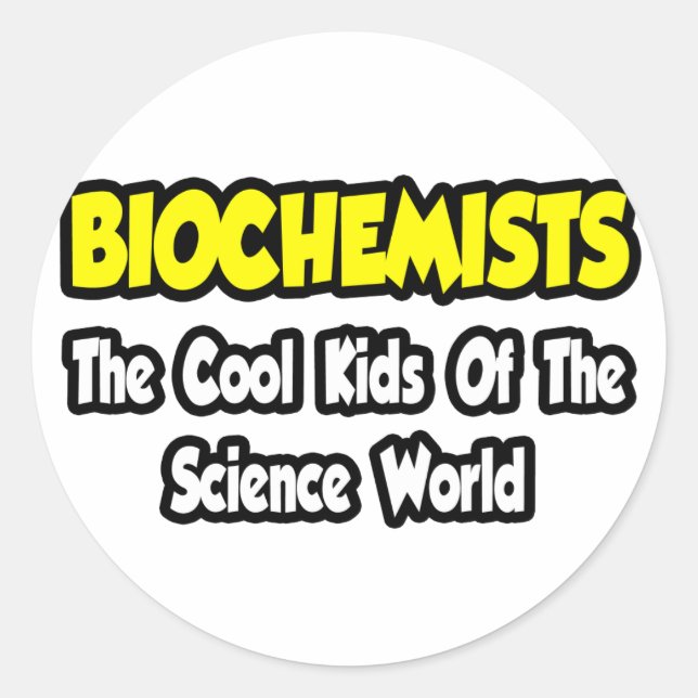 Sticker Rond Biochimistes...Cool du monde de la science (Devant)